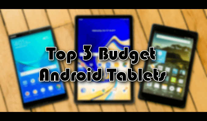 Top-3-Budget-Android-Tablets - Online Tech Tips Top 3 Best Cheap Android Tablets image